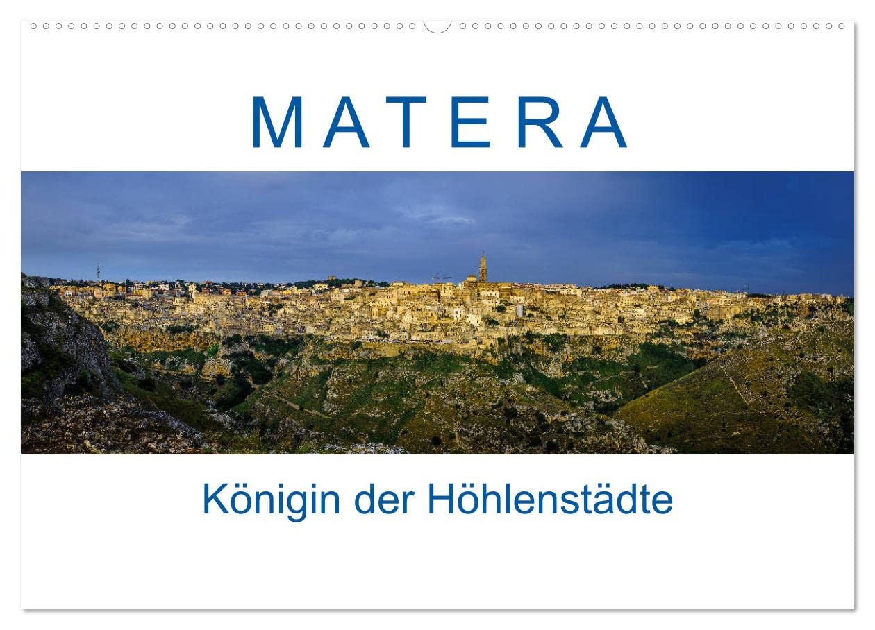Matera - Königin der Höhlenstädte (Wandkalender 2025 DIN A2 quer), CALVENDO Monatskalender: Fotografischer Spaziergang durch Europas Kulturhauptstadt 2019 (CALVENDO Orte) Business & Technology