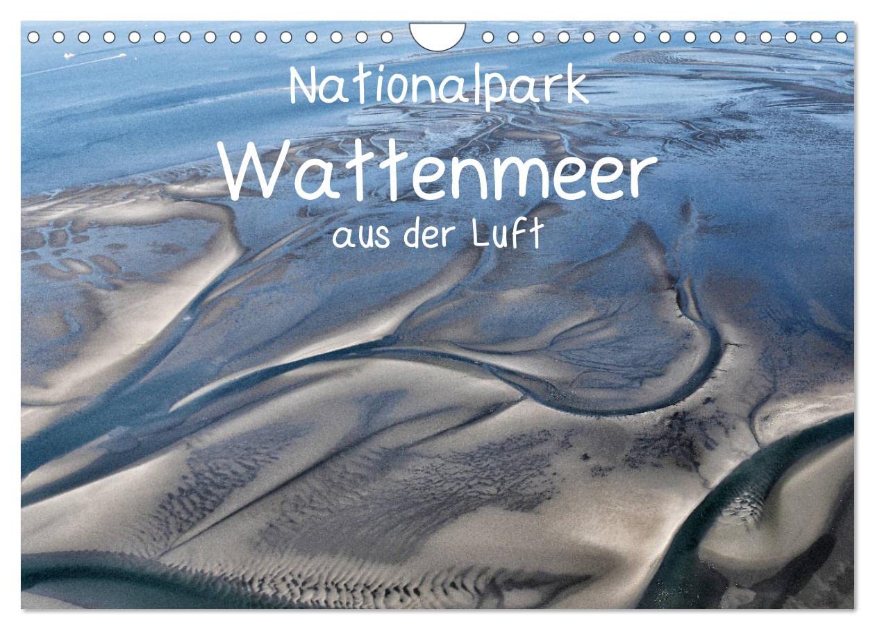 Naturpark Wattenmeer aus der Luft (Wandkalender 2025 DIN A4 quer), CALVENDO Monatskalender: Es werden einzigartige Fotos der faszinierenden Landschaft Wattenmeer gezeigt. (CALVENDO Natur) Leisure, Home & Garden