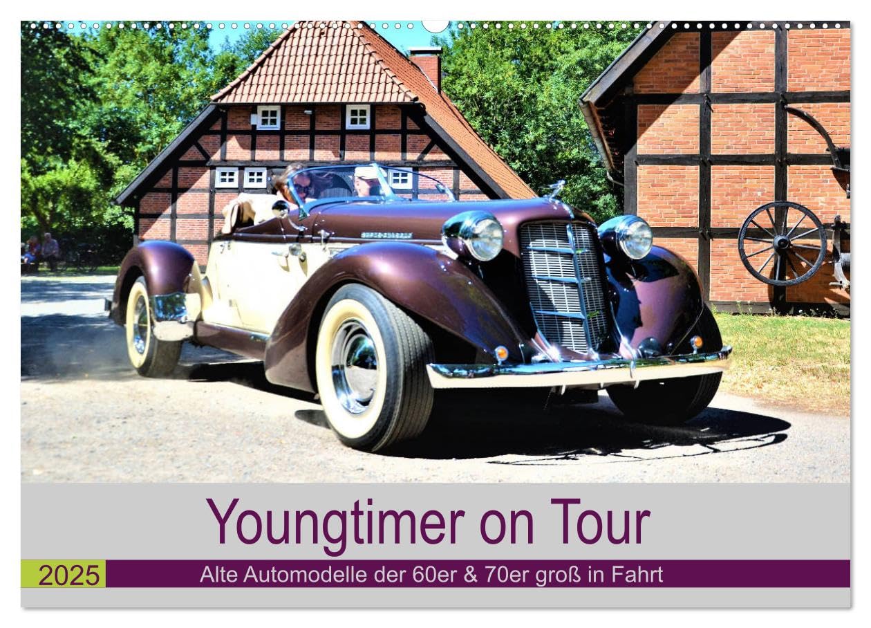 Youngtimer on Tour (Wandkalender 2025 DIN A2 quer), CALVENDO Monatskalender: Immer selten werdende Automobile (CALVENDO Orte) Business & Technology