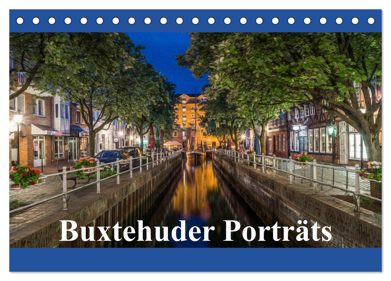 Buxtehuder Porträts (Tischkalender 2025 DIN A5 quer), CALVENDO Monatskalender: Einblick in die Faszienation der Hansestadt Buxtehude (CALVENDO Orte) Photography