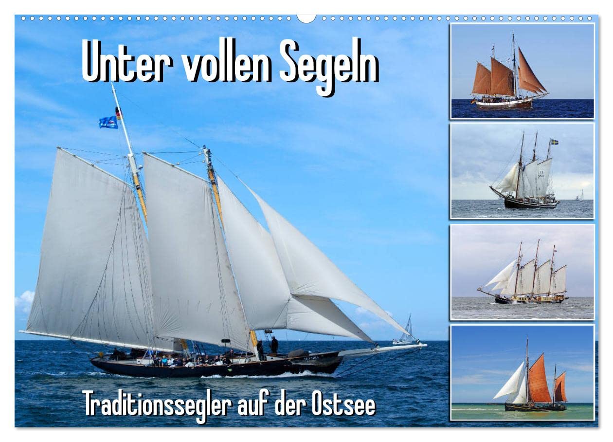 Unter vollen Segeln Traditionssegler auf der Ostsee (Wandkalender 2025 DIN A2 quer), CALVENDO Monatskalender: Abenteuer pur, Segelschiffe hart am Wind. (CALVENDO Mobilitaet) Leisure, Home & Garden