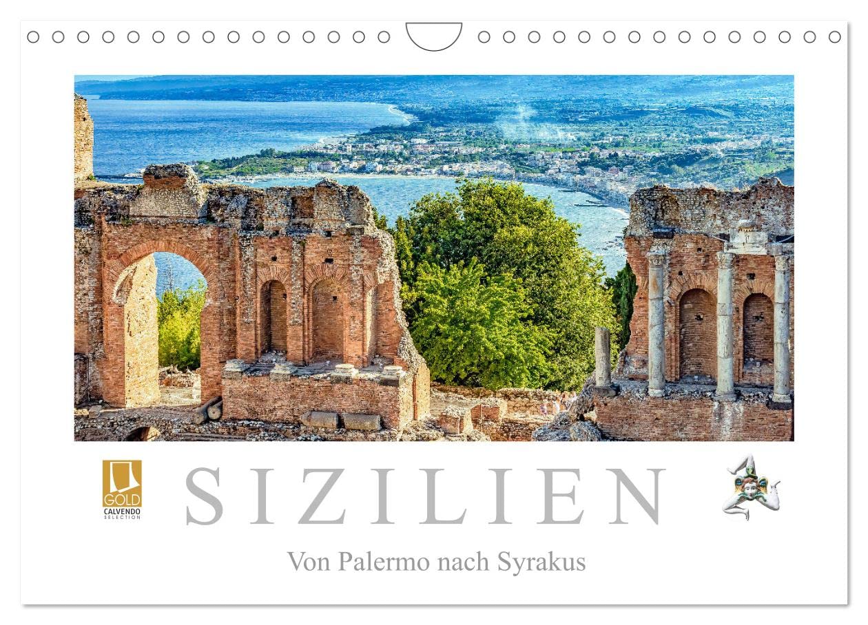 Sizilien - Von Palermo nach Syrakus (Wandkalender 2025 DIN A4 quer), CALVENDO Monatskalender: Sizilianische Impressionen zwischen Palermo und Syrakus (CALVENDO Orte) Business & Technology
