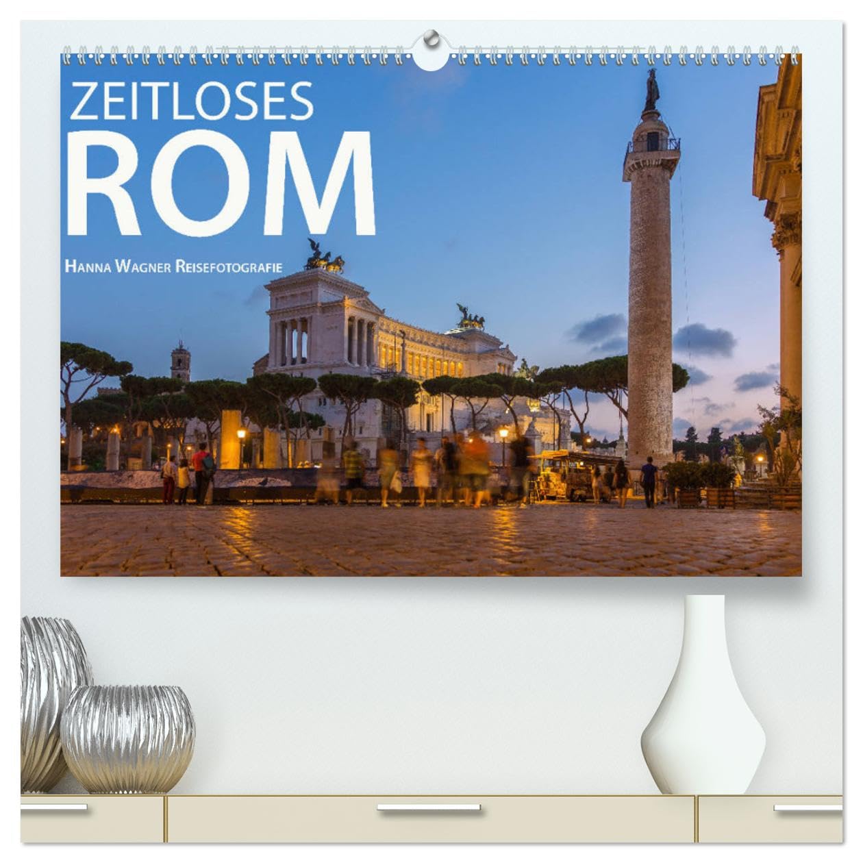 Zeitloses Rom (hochwertiger Premium Wandkalender 2025 DIN A2 quer), Kunstdruck in Hochglanz: Zeitlose Bilder aus der Ewigen Stadt Rom (CALVENDO Orte) Photography