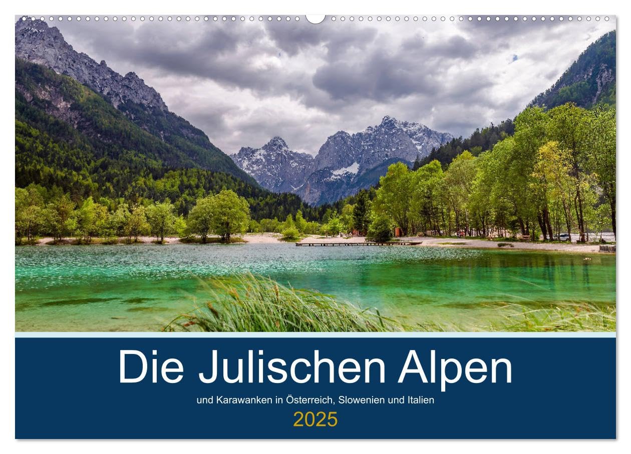 Die Julischen Alpen (Wandkalender 2025 DIN A2 quer), CALVENDO Monatskalender: Ein Streifzug durch das Dreiländereck Österreich, Slowenien und Italien (CALVENDO Orte) Leisure, Home & Garden