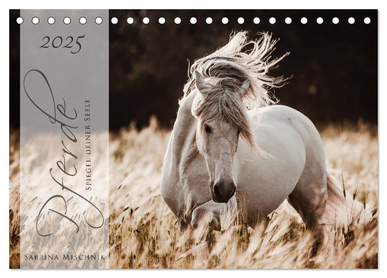Pferde - Spiegel deiner Seele (Tischkalender 2025 DIN A5 quer), CALVENDO Monatskalender Leisure, Home & Garden