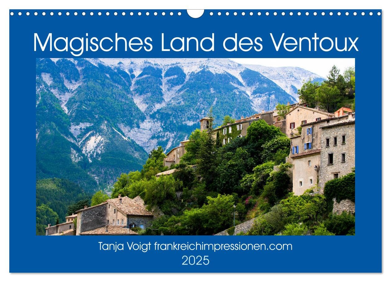 Magisches Land des Ventoux (Wandkalender 2025 DIN A3 quer), CALVENDO Monatskalender: Die Gegend um den Mont Ventoux gilt als eine der schönsten in der ... aller Berge, den Mont Ventoux (CALVENDO Orte) Leisure, Home & Garden