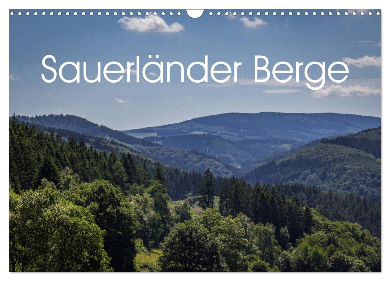 Sauerländer Berge (Wandkalender 2025 DIN A3 quer), CALVENDO Monatskalender: Sauerland - Das Land der tausend Berge (CALVENDO Natur) Calendars