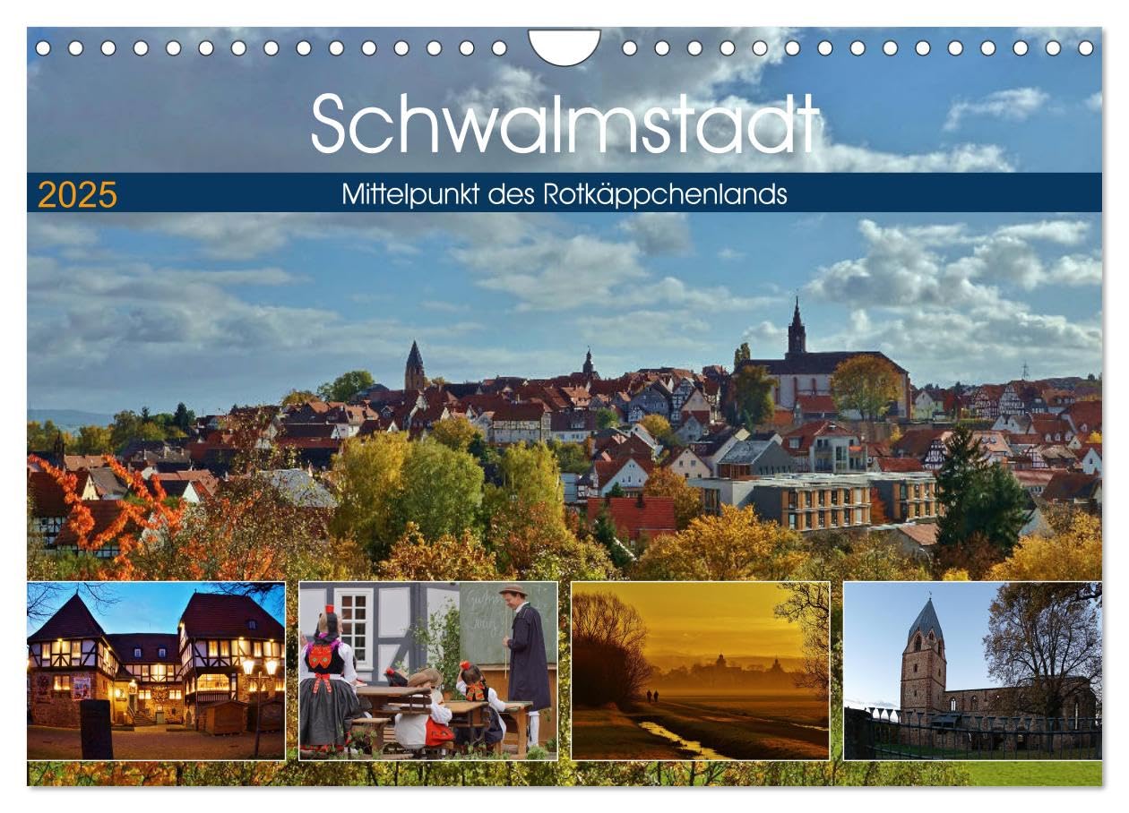 Schwalmstadt - Mittelpunkt des Rotkäppchenlands (Wandkalender 2025 DIN A4 quer), CALVENDO Monatskalender: Schwalmstadt, der Mittelpunkt im ... Stadt im Schwalm-Eder-Kreis. (CALVENDO Orte) Leisure, Home & Garden
