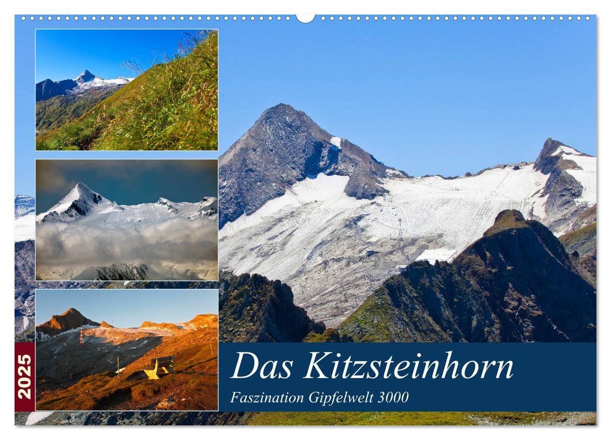 Das Kitzsteinhorn (Wandkalender 2025 DIN A2 quer), CALVENDO Monatskalender: Faszination Gipfelwelt 3000 am Kitzsteinhorn (CALVENDO Natur) Living & Furnishing