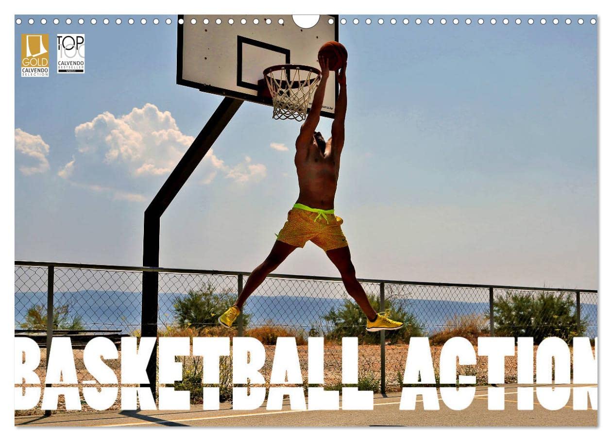 Basketball Action (Wandkalender 2025 DIN A3 quer), CALVENDO Monatskalender: Basketball, das Tempospiel zwischen den Körben begeistert Millionen Menschen weltweit. (CALVENDO Sport) Film, Art & Culture