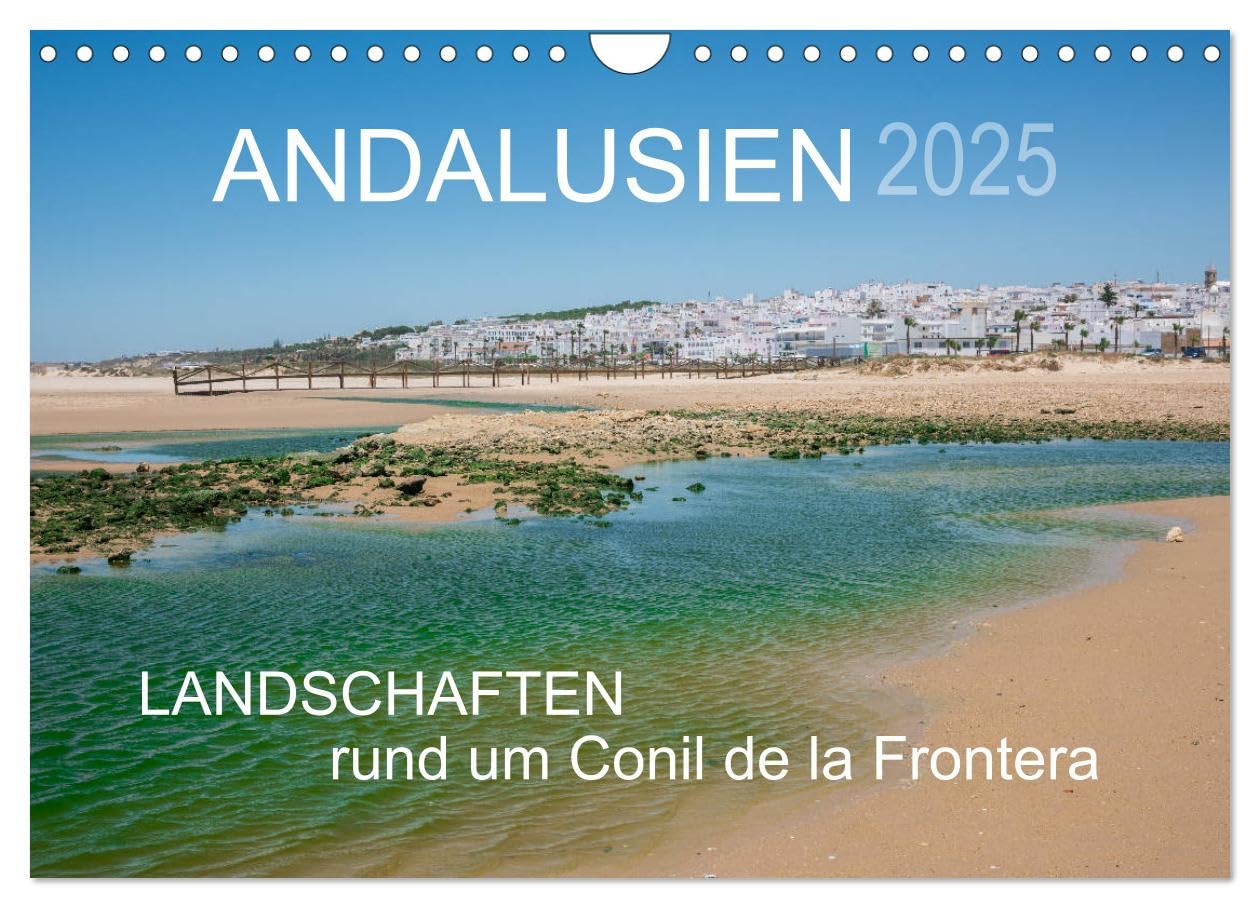 Andalusien - Landschaften rund um Conil de la Frontera (Wandkalender 2025 DIN A4 quer), CALVENDO Monatskalender: Landschaften eines andalusischen Küstenorts (CALVENDO Orte) Leisure, Home & Garden