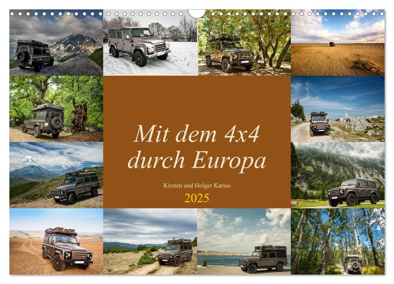 Mit dem 4x4 durch Europa (Wandkalender 2025 DIN A3 quer), CALVENDO Monatskalender: Unterwegs mit dem Geländewagen in Europa, abseits der Hauptrouten. (CALVENDO Orte) Leisure, Home & Garden