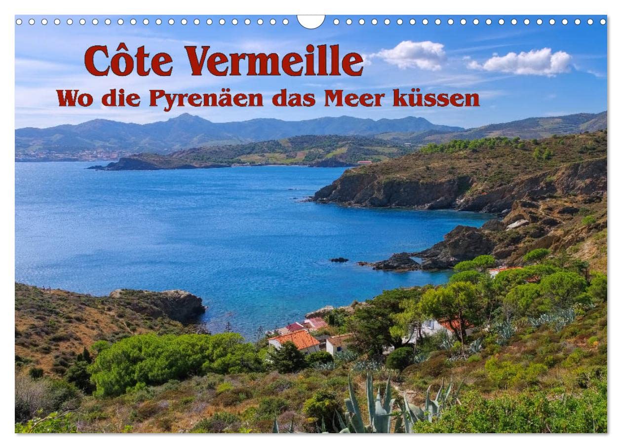 Cote Vermeille - Wo die Pyrenäen das Meer küssen (Wandkalender 2025 DIN A3 quer), CALVENDO Monatskalender: Die Purpurküste in Südfrankreich (CALVENDO Orte) Leisure, Home & Garden