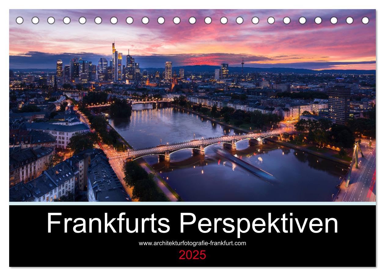 Frankfurts Perspektiven (Tischkalender 2025 DIN A5 quer), CALVENDO Monatskalender: Atemberaubende Architekturfotografie aus Frankfurt am Main (CALVENDO Orte) Film, Art & Culture