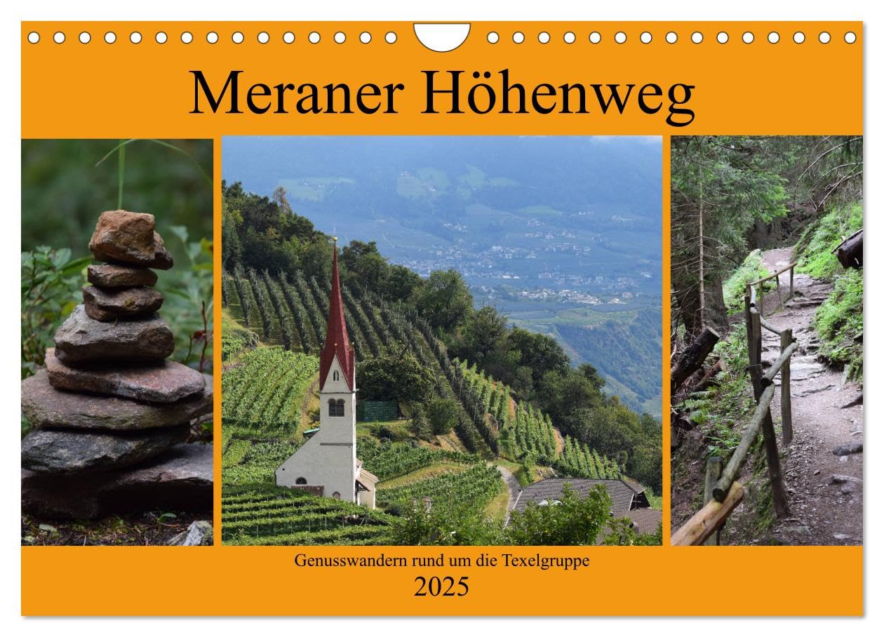 Meraner Höhenweg (Wandkalender 2025 DIN A4 quer), CALVENDO Monatskalender: Einmal rund um die Texelgruppe auf dem Meraner Höhenwen (CALVENDO Natur) Leisure, Home & Garden