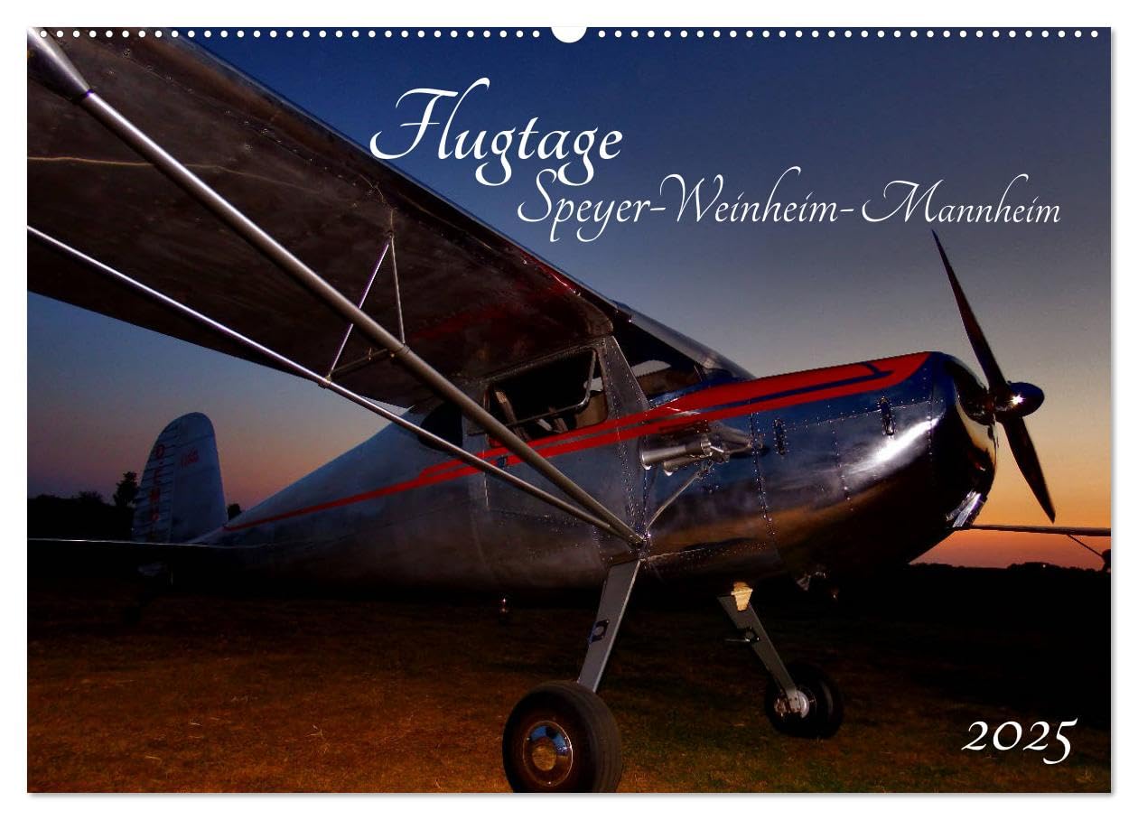 Flugtage Speyer-Weinheim-Mannheim (Wandkalender 2025 DIN A2 quer), CALVENDO Monatskalender: Flugoldtimerschau auf 3 aufeinanderfolgenden Flugtagwochenenden in Rhein-Neckar (CALVENDO Technologie) Books