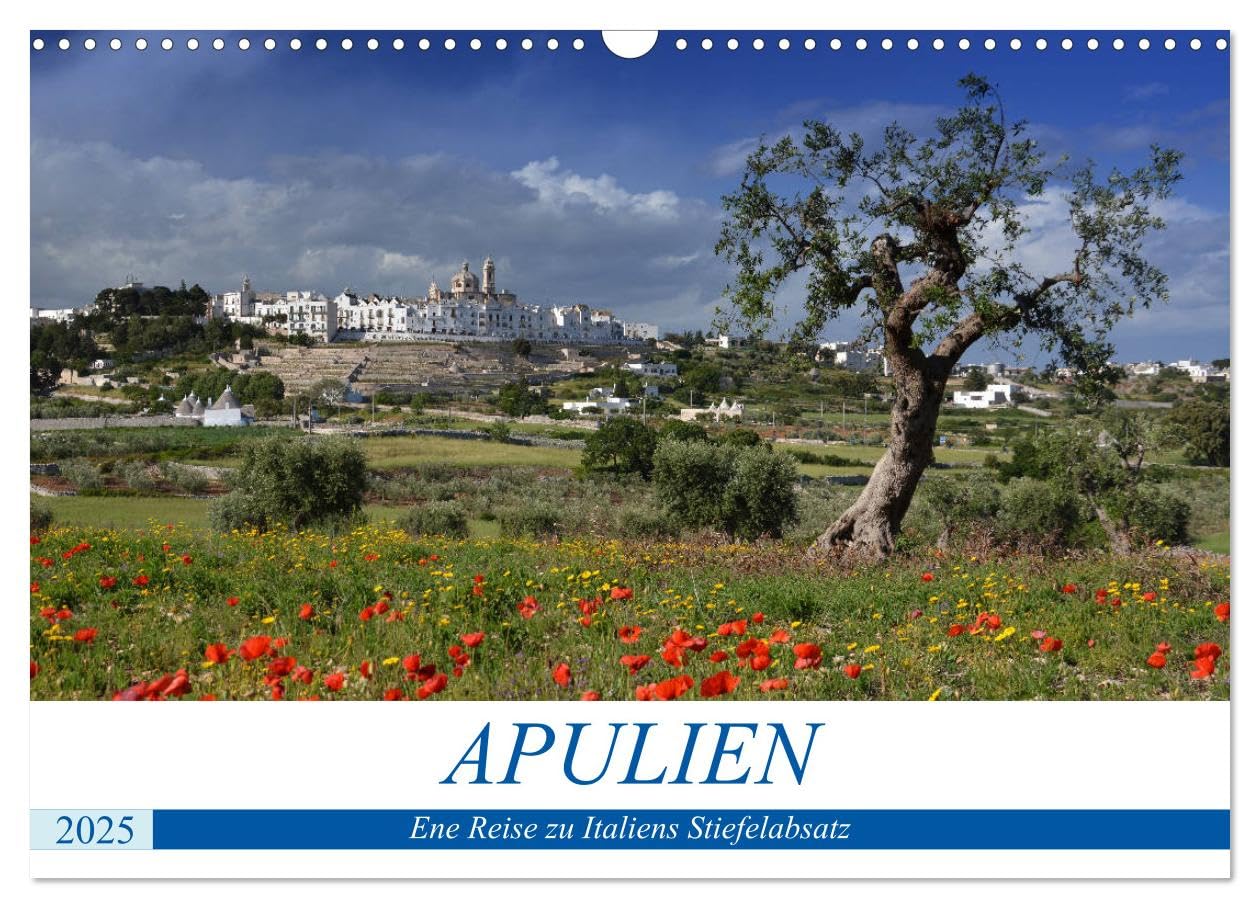 Apulien - Eine Reise zu Italiens Stiefelabsatz (Wandkalender 2025 DIN A3 quer), CALVENDO Monatskalender: Italien wie im Bilderbuch (CALVENDO Orte) Film, Art & Culture