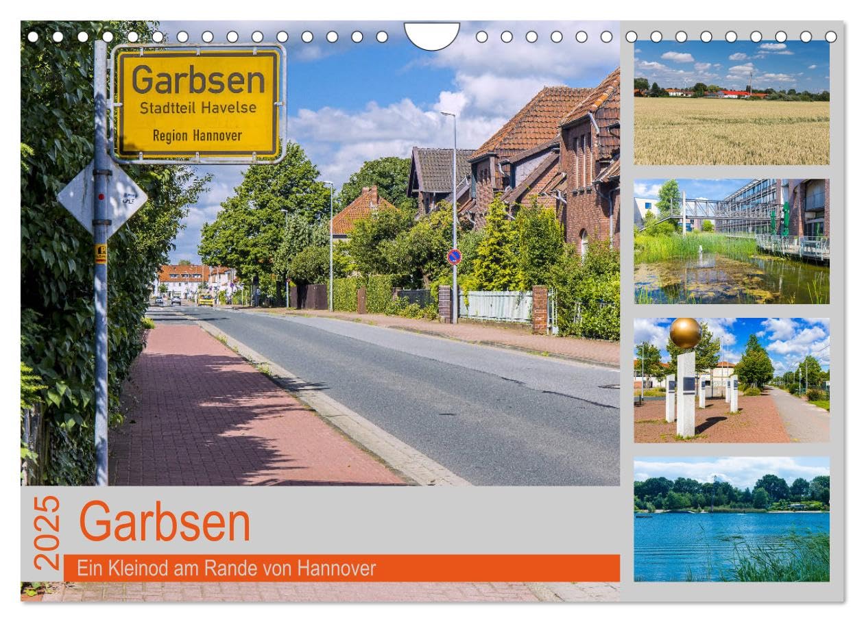 Garbsen (Wandkalender 2025 DIN A4 quer), CALVENDO Monatskalender: Eine beschauliche Stadt am Rande von Hannover (CALVENDO Orte) Leisure, Home & Garden