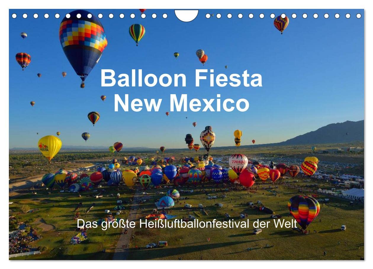 Balloon Fiesta New Mexico (Wandkalender 2025 DIN A4 quer), CALVENDO Monatskalender Leisure, Home & Garden