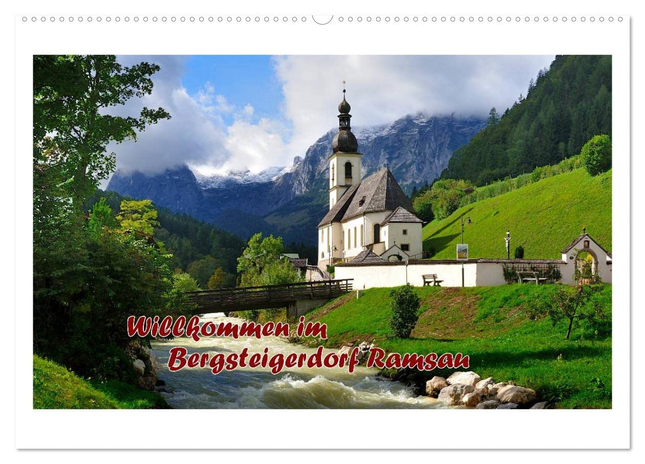 Willkommen im Bergsteigerdorf Ramsau (Wandkalender 2025 DIN A2 quer), CALVENDO Monatskalender Calendars