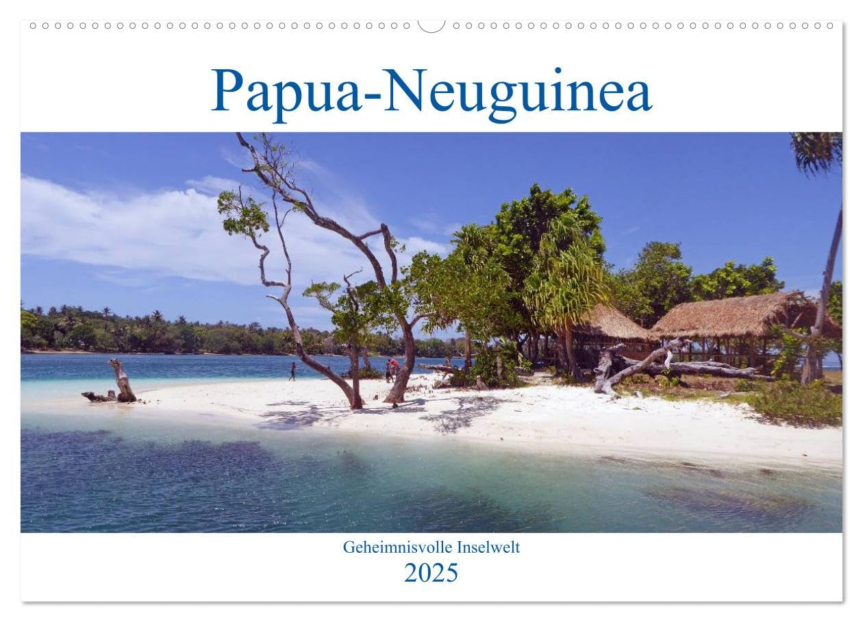 Papua-Neuguinea Geheimnisvolle Inselwelt (Wandkalender 2025 DIN A2 quer), CALVENDO Monatskalender: Das tropische Papua-Neuguinea. Ein traumhaftes Reiseziel am Ende der Welt (CALVENDO Orte) Leisure, Home & Garden