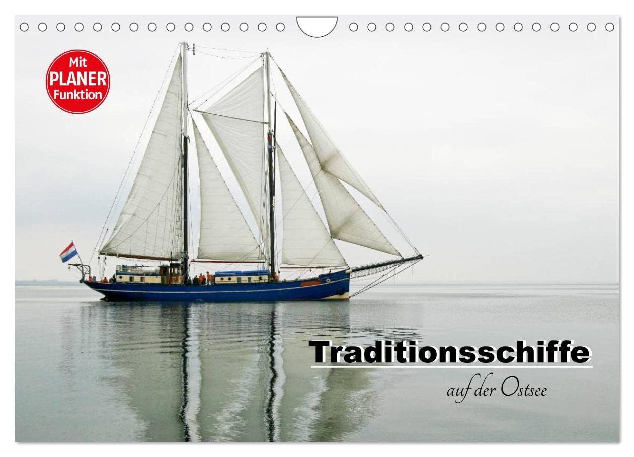 Traditionsschiffe auf der Ostsee (Wandkalender 2025 DIN A4 quer), CALVENDO Monatskalender: 12 Traditionsschiffe unterwegs auf der Ostsee, die Sie mit ... vergangenen Zeit verzaubern. (CALVENDO Sport) Leisure, Home & Garden