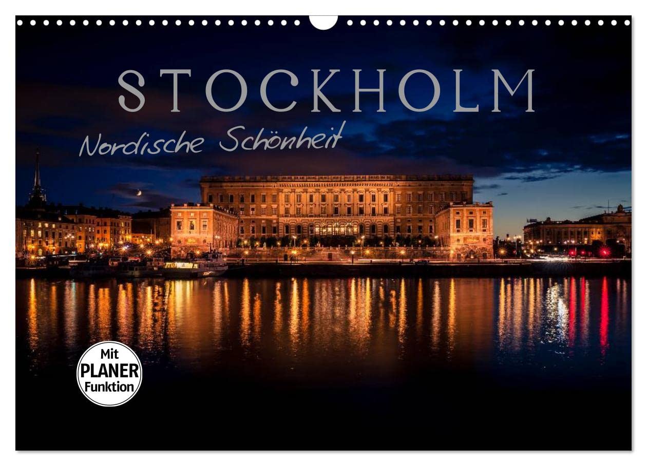 Stockholm - Nordische Schönheit (Wandkalender 2025 DIN A3 quer), CALVENDO Monatskalender: Die Stadt der Inseln (CALVENDO Orte) Leisure, Home & Garden