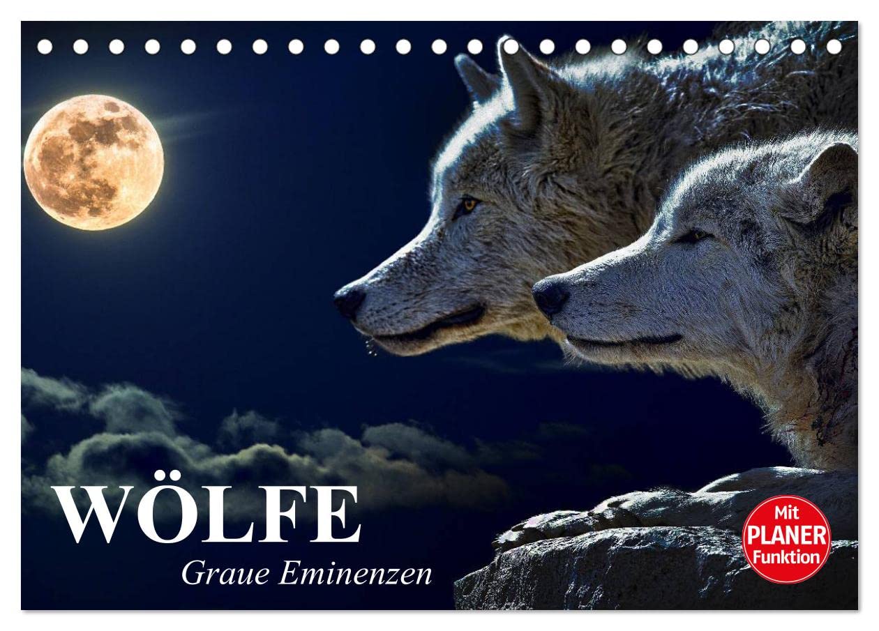 Wölfe. Graue Eminenzen (Tischkalender 2025 DIN A5 quer), CALVENDO Monatskalender: Isegrim zwischen Wahrheit und Märchenwelt (CALVENDO Tiere) Film, Art & Culture