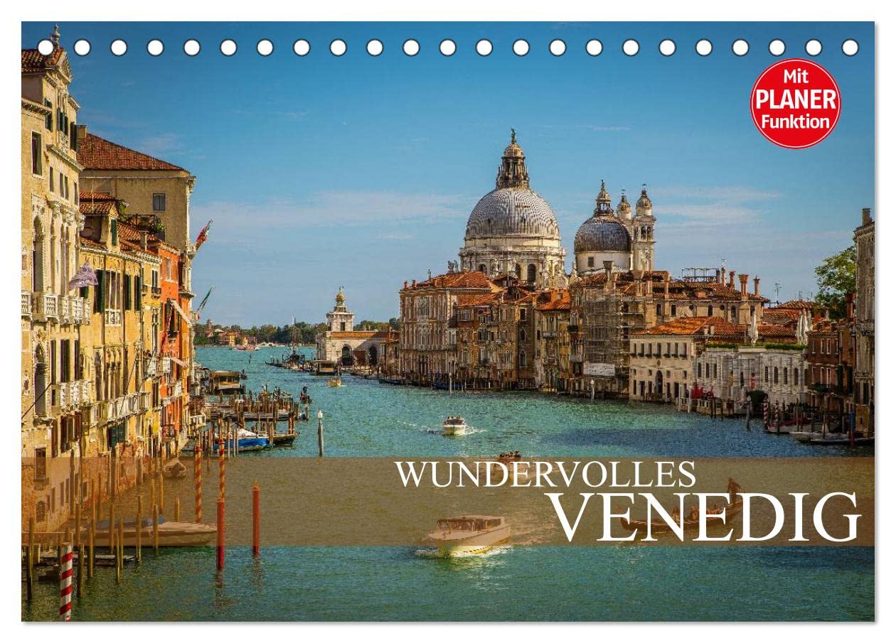 Wundervolles Venedig (Tischkalender 2025 DIN A5 quer), CALVENDO Monatskalender: Wundervolles Venedig, eine Stadt im Wasser. (CALVENDO Orte) Business & Technology