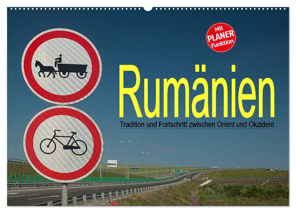 Rumänien - Tradition und Fortschritt zwischen Orient und Okzident (Wandkalender 2025 DIN A2 quer), CALVENDO Monatskalender: Impressionen einer Reise ... faszinierende Land Rumänien (CALVENDO Orte) Film, Art & Culture