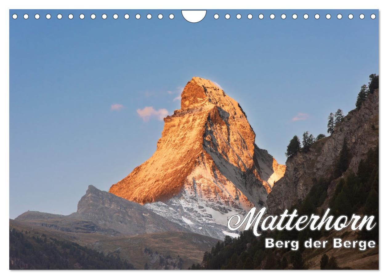 Matterhorn - Berg der Berge (Wandkalender 2025 DIN A4 quer), CALVENDO Monatskalender: Zermatt, das Matterhorn und die umliegende Bergwelt. (CALVENDO Natur) Leisure, Home & Garden