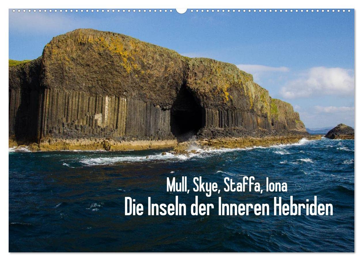 Mull, Skye, Staffa, Iona. Die Inseln der Inneren Hebriden (Wandkalender 2025 DIN A2 quer), CALVENDO Monatskalender: Bilder einer Reise zu den Inseln ... (Mull, Skye, Staffa, Iona) (CALVENDO Natur) Contemporary literature