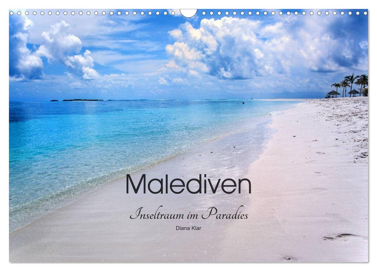 Malediven - Inseltraum im Paradies (Wandkalender 2025 DIN A3 quer), CALVENDO Monatskalender: Mit den Fotos von Diana Klar holen Sie sich Ihre Tauminsel nach Hause. (CALVENDO Orte) Leisure, Home & Garden