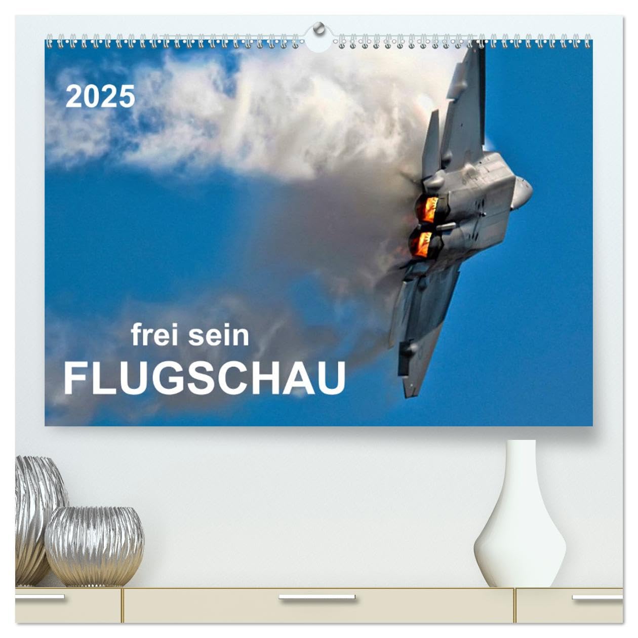 Flugschau - frei sein (hochwertiger Premium Wandkalender 2025 DIN A2 quer), Kunstdruck in Hochglanz: Flugschau, die scheinbar unendliche Freiheit am ... und großer Flugzeuge (CALVENDO Technologie) Film, Art & Culture