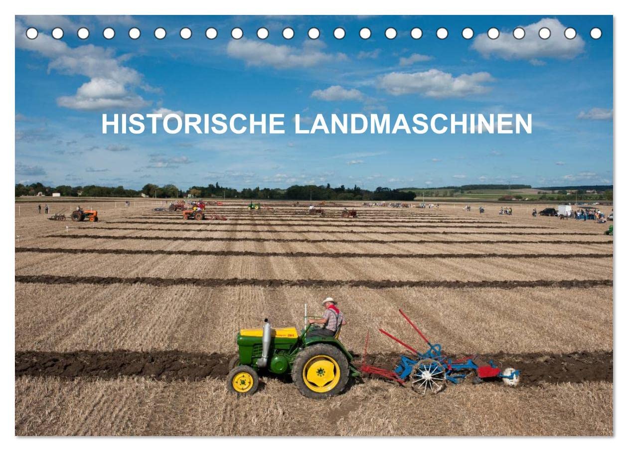 Historische Landmaschinen (Tischkalender 2025 DIN A5 quer), CALVENDO Monatskalender Leisure, Home & Garden