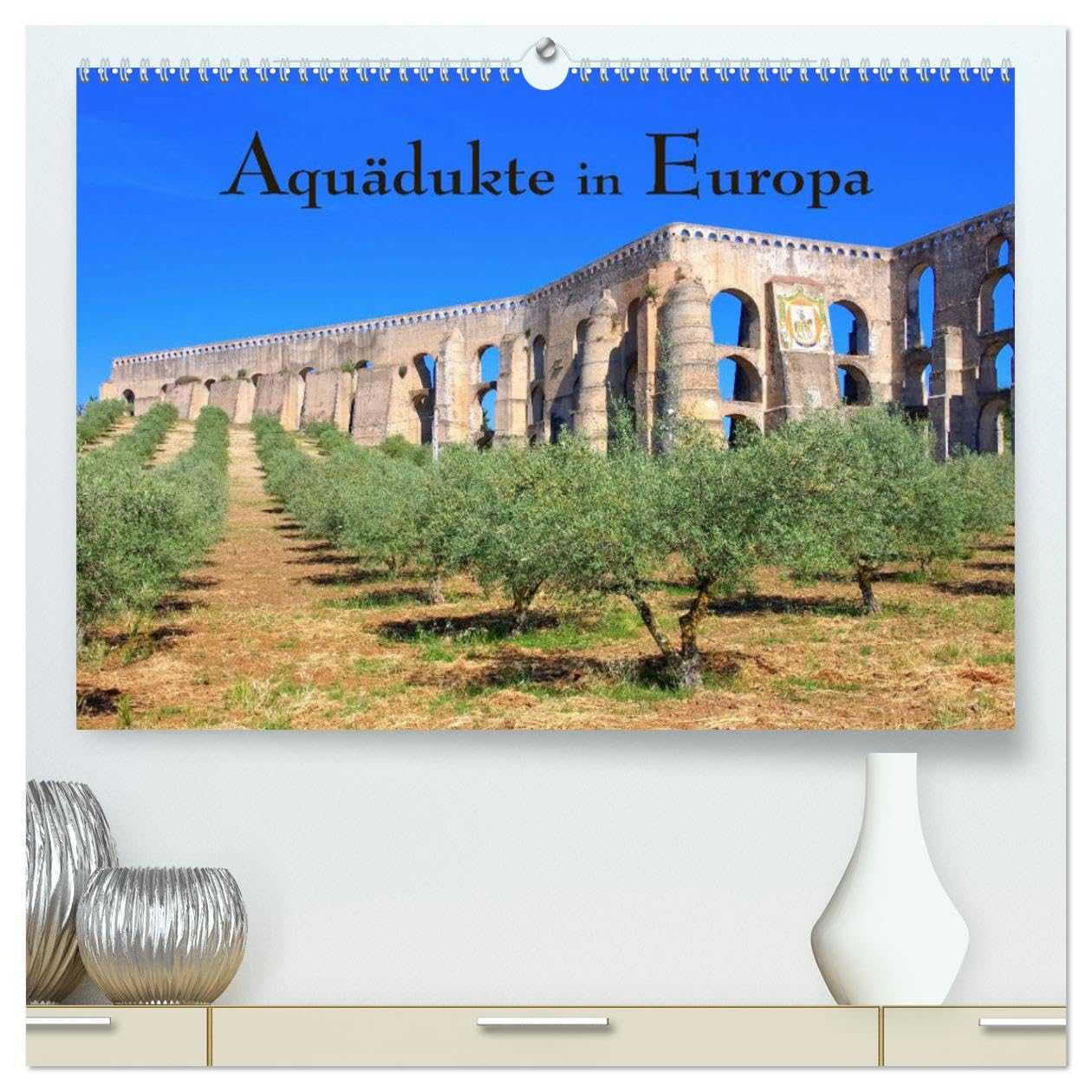 Aquädukte in Europa (hochwertiger Premium Wandkalender 2025 DIN A2 quer), Kunstdruck in Hochglanz: Ein Überblick über bedeutende Aquädukte in Europa (CALVENDO Orte) Leisure, Home & Garden