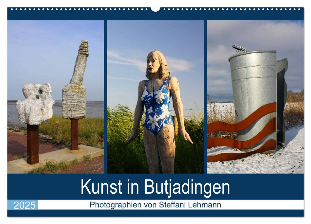 Kunst in Butjadingen 2025 (Wandkalender 2025 DIN A2 quer), CALVENDO Monatskalender Books