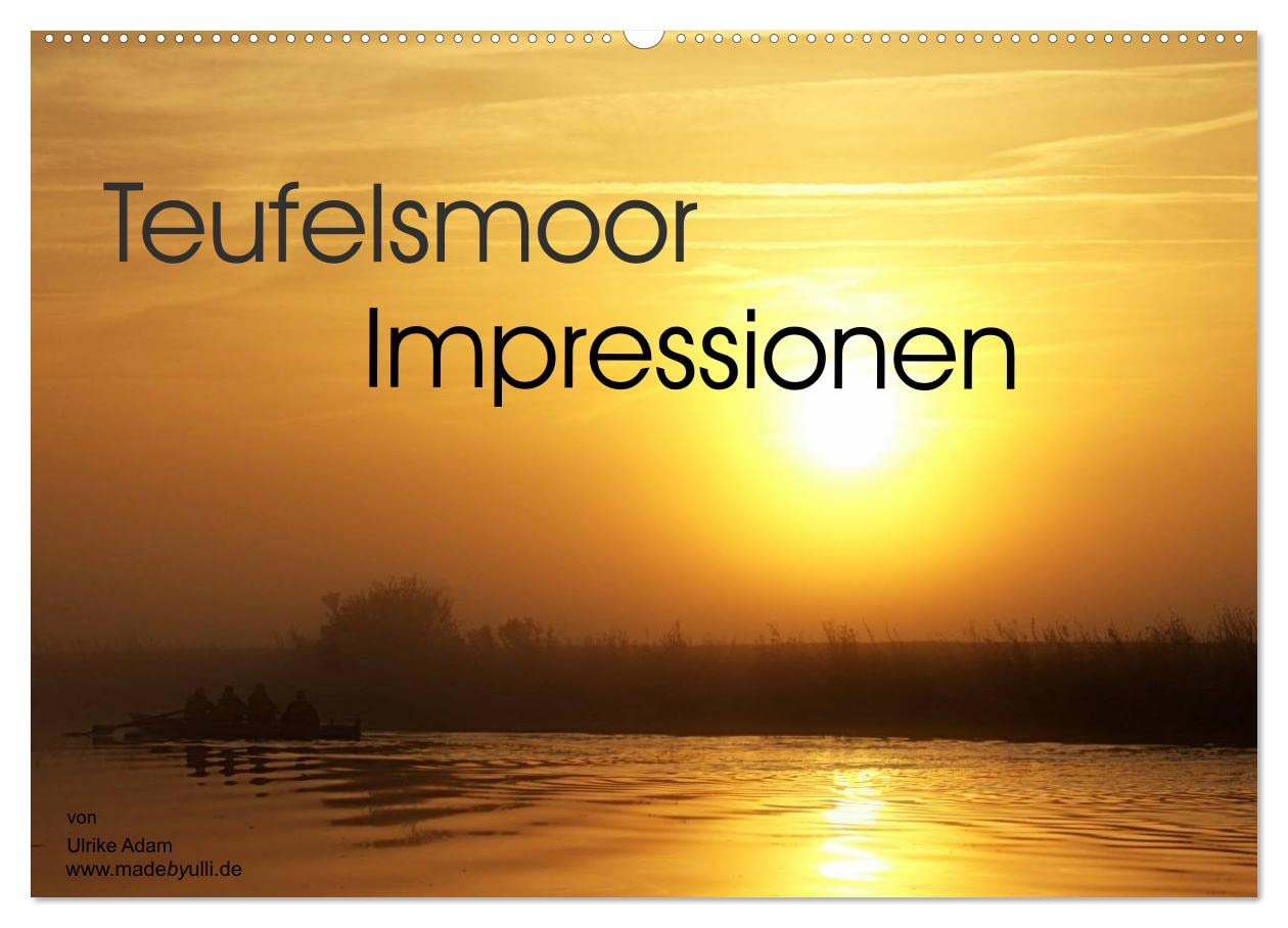 Teufelsmoor Impressionen (Wandkalender 2025 DIN A2 quer), CALVENDO Monatskalender: Traumhafte Fotos des Teufelsmoors (CALVENDO Natur) Social Sciences