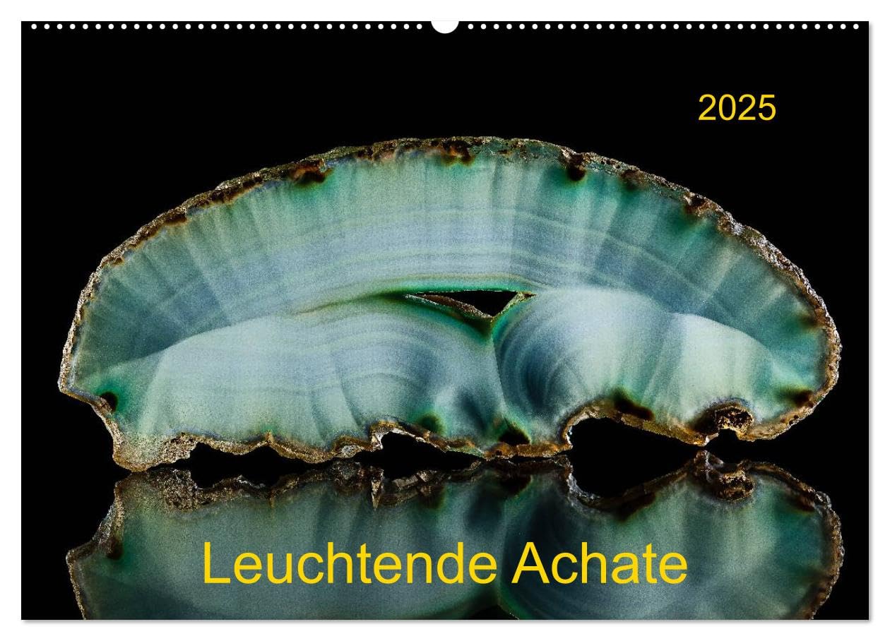 Leuchtende Achate (Wandkalender 2025 DIN A2 quer), CALVENDO Monatskalender: Achate im Gegenlicht - strahlend schön (CALVENDO Hobbys) Social Sciences