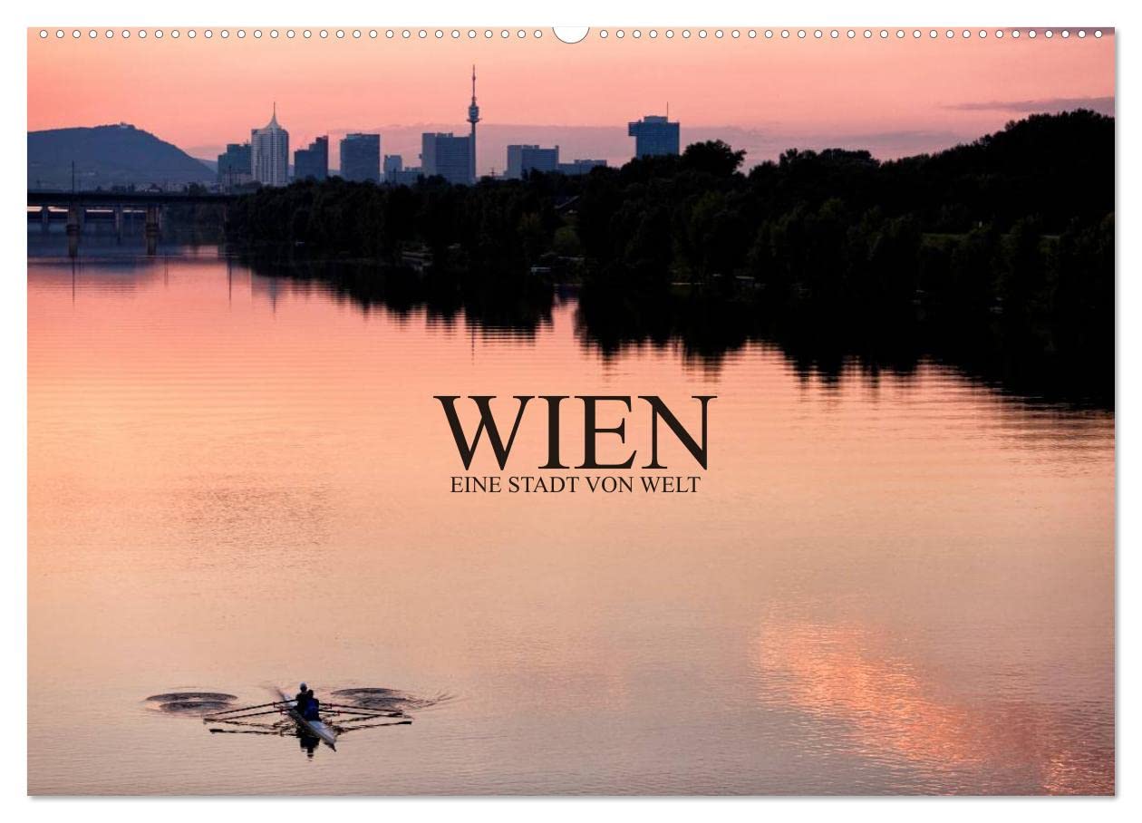 WIEN - EINE STADT VON WELT (Wandkalender 2025 DIN A2 quer), CALVENDO Monatskalender: Stadtlandschaften der Donau Metropole Wien in 13 wunderbaren Fotografien (CALVENDO Orte) Photography