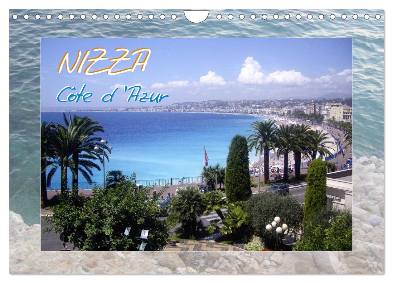 Nizza, Côte d'Azur (Wandkalender 2025 DIN A4 quer), CALVENDO Monatskalender: Aufnahmen aus Nizza und Umgebung. (CALVENDO Orte) Leisure, Home & Garden