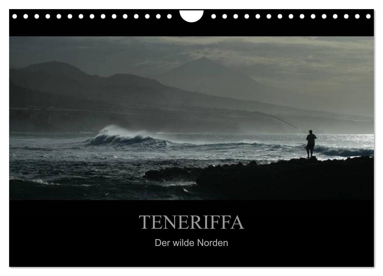 TENERIFFA Der wilde Norden (Wandkalender 2025 DIN A4 quer), CALVENDO Monatskalender: Verborgende Schätze auf einer der schönsten Insel der Kanaren. (CALVENDO Orte) Leisure, Home & Garden