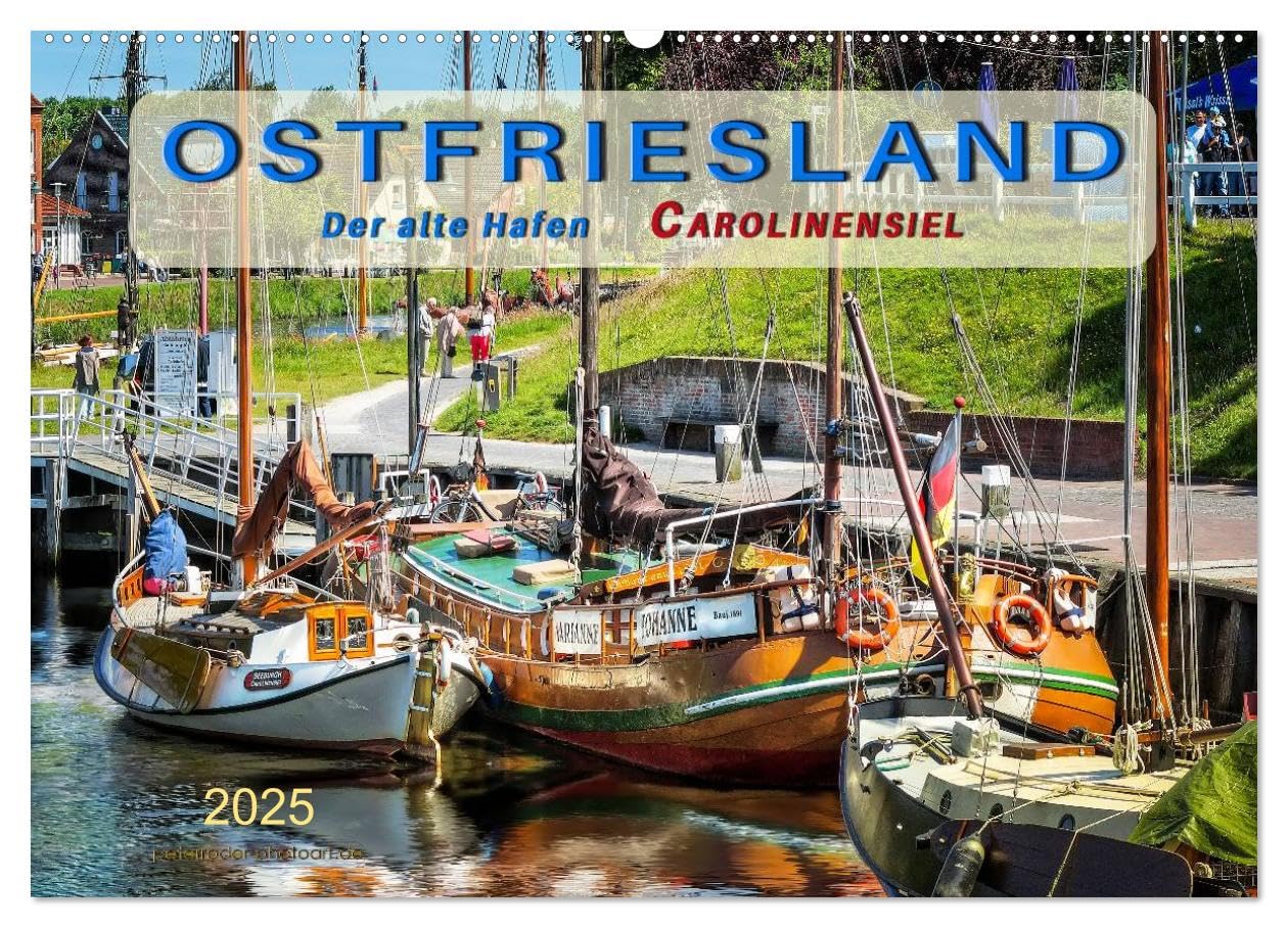 Ostfriesland - der alte Hafen Carolinensiel (Wandkalender 2025 DIN A2 quer), CALVENDO Monatskalender: Peter Roder mit einer Auswahl seiner ... alten Hafen Carolinensiel (CALVENDO Natur) Living & Furnishing