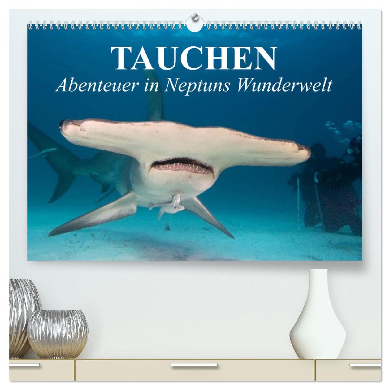 Tauchen - Abenteuer in Neptuns Wunderwelt (hochwertiger Premium Wandkalender 2025 DIN A2 quer), Kunstdruck in Hochglanz: Abenteuer in der faszinierenden Unterwasserwelt unserer Meere (CALVENDO Sport) Film, Art & Culture