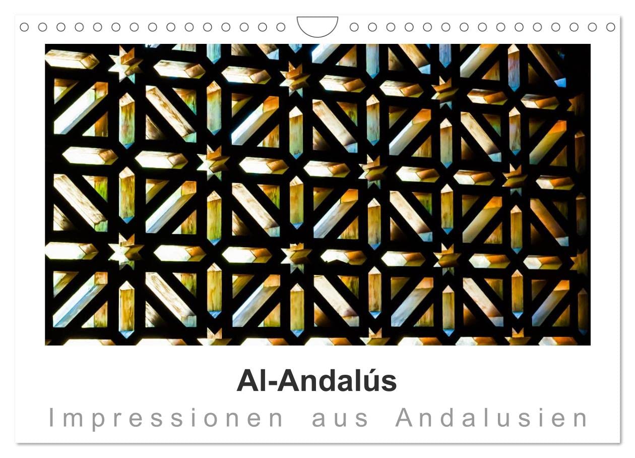 Al-Andalús Impressionen aus Andalusien (Wandkalender 2025 DIN A4 quer), CALVENDO Monatskalender: Al-Andalús – Andalucía – Andalusien lockt jedes Jahr, ... ein Millionenpublikum an ... (CALVENDO Orte) Leisure, Home & Garden
