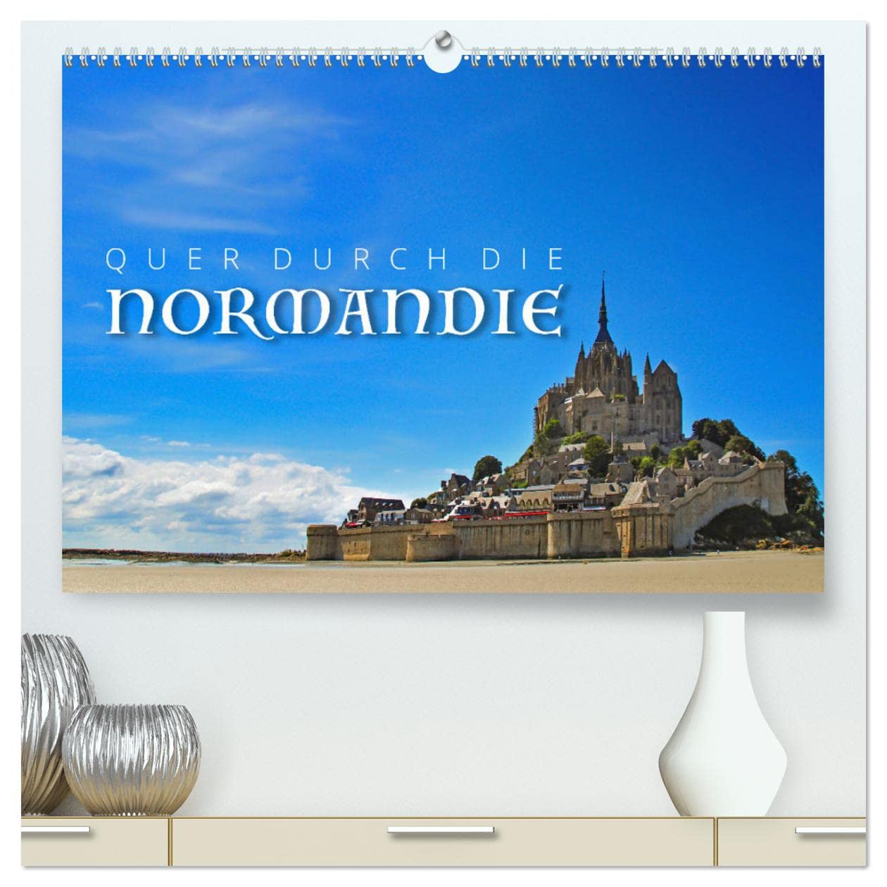 Quer durch die Normandie (hochwertiger Premium Wandkalender 2025 DIN A2 quer), Kunstdruck in Hochglanz: Impressionen aus der Normandie (CALVENDO Orte) Calendars