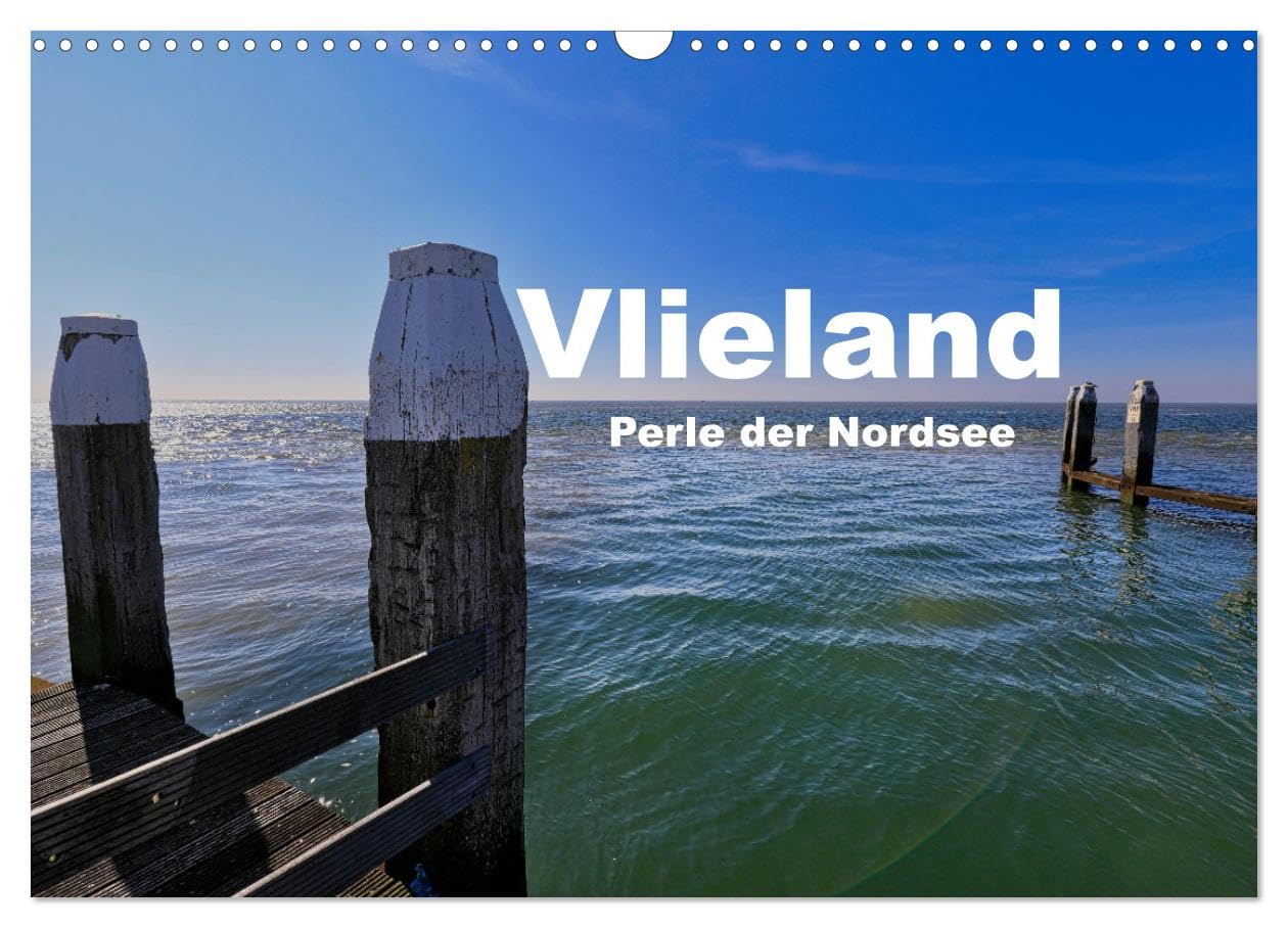 Vlieland Perle an der Nordsee (Wandkalender 2025 DIN A3 quer), CALVENDO Monatskalender: Kalender Vlieland (CALVENDO Orte) Photography