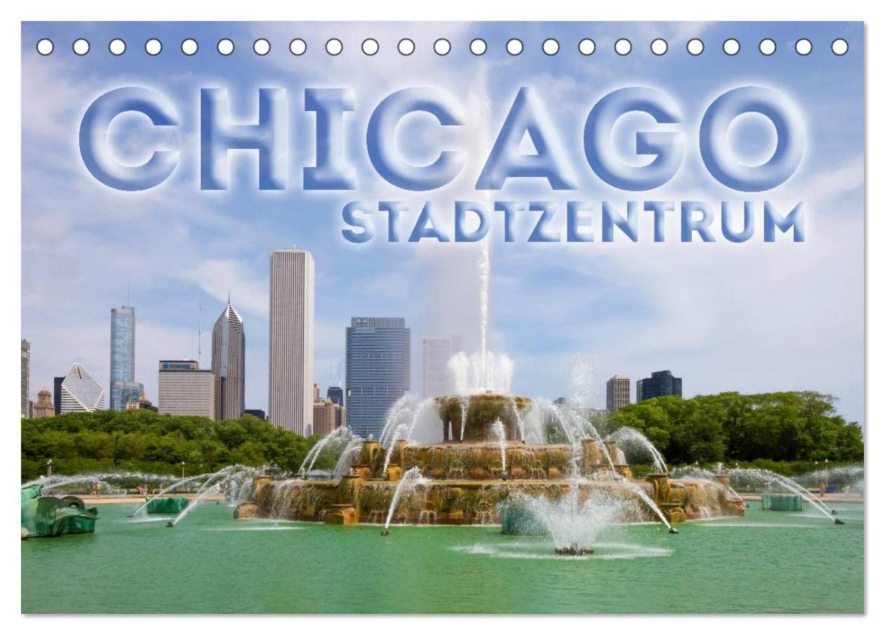 CHICAGO Stadtzentrum (Tischkalender 2025 DIN A5 quer), CALVENDO Monatskalender: Die markante US-Metropole (CALVENDO Orte) Leisure, Home & Garden