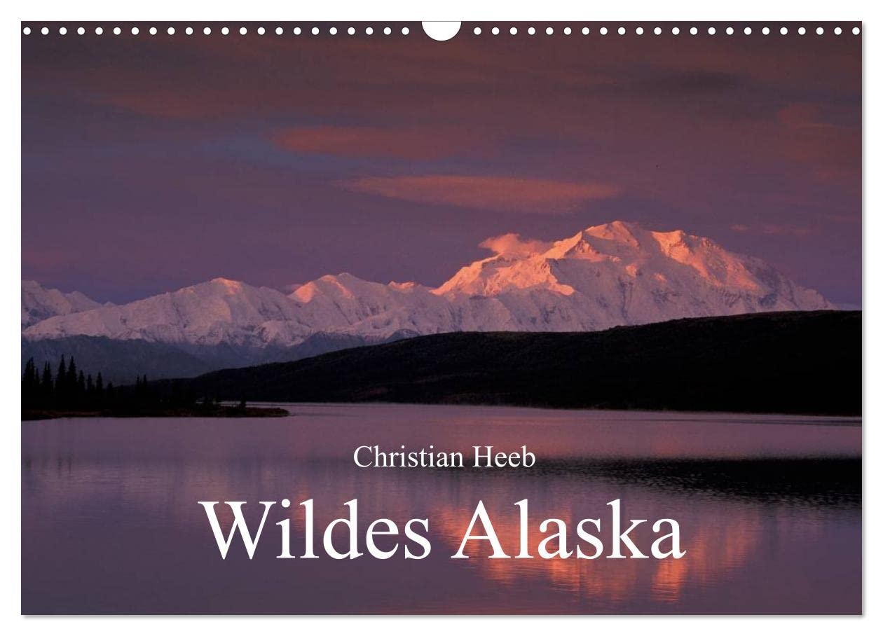 Wildes Alaska Christian Heeb (Wandkalender 2025 DIN A3 quer), CALVENDO Monatskalender: Landschaftsfotografien von Natur und Wildtieren in Alaska, USA, fotografiert von Christian Heeb. (CALVENDO Orte) Leisure, Home & Garden