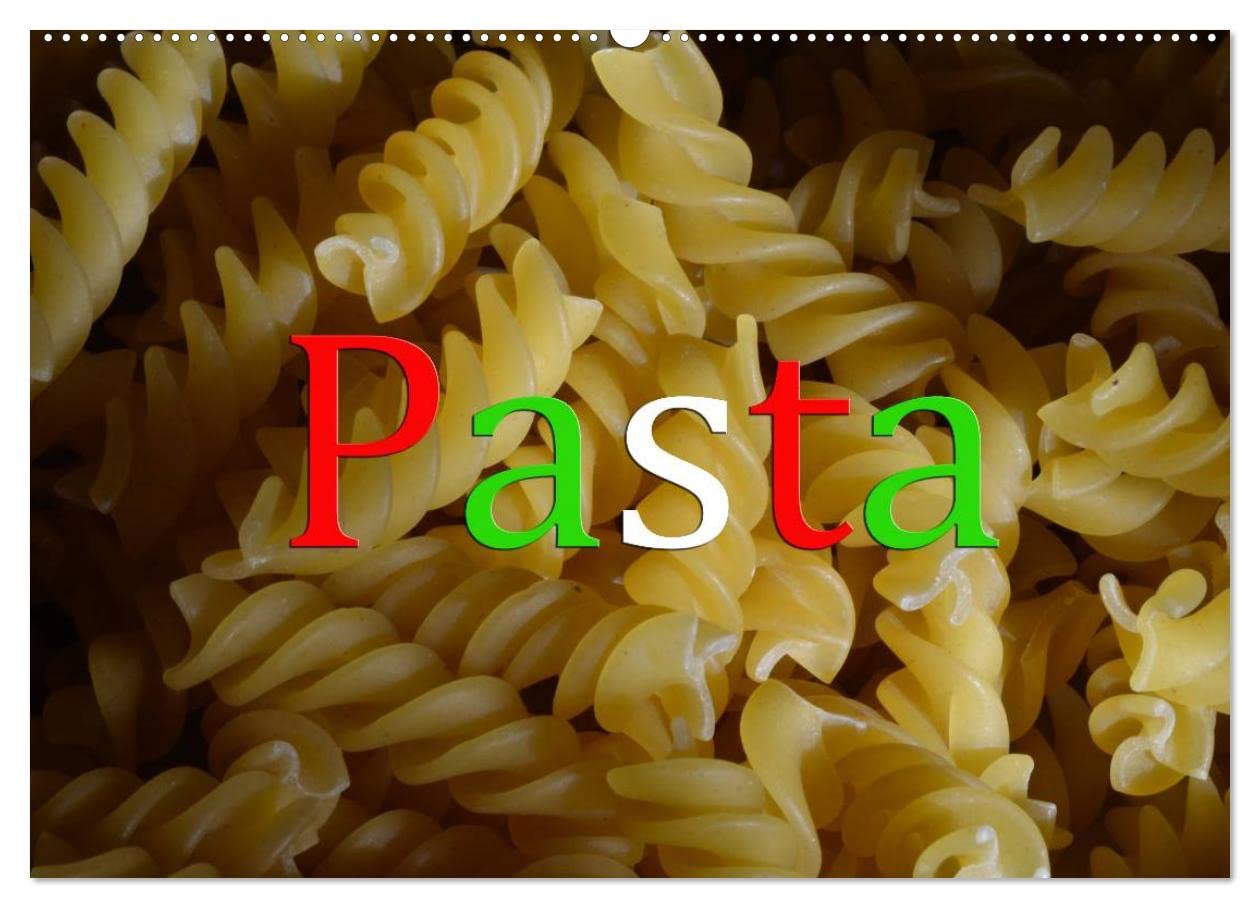 Pasta (Wandkalender 2025 DIN A2 quer), CALVENDO Monatskalender: Italienische Nudelspezialitäten (CALVENDO Lifestyle) Leisure, Home & Garden
